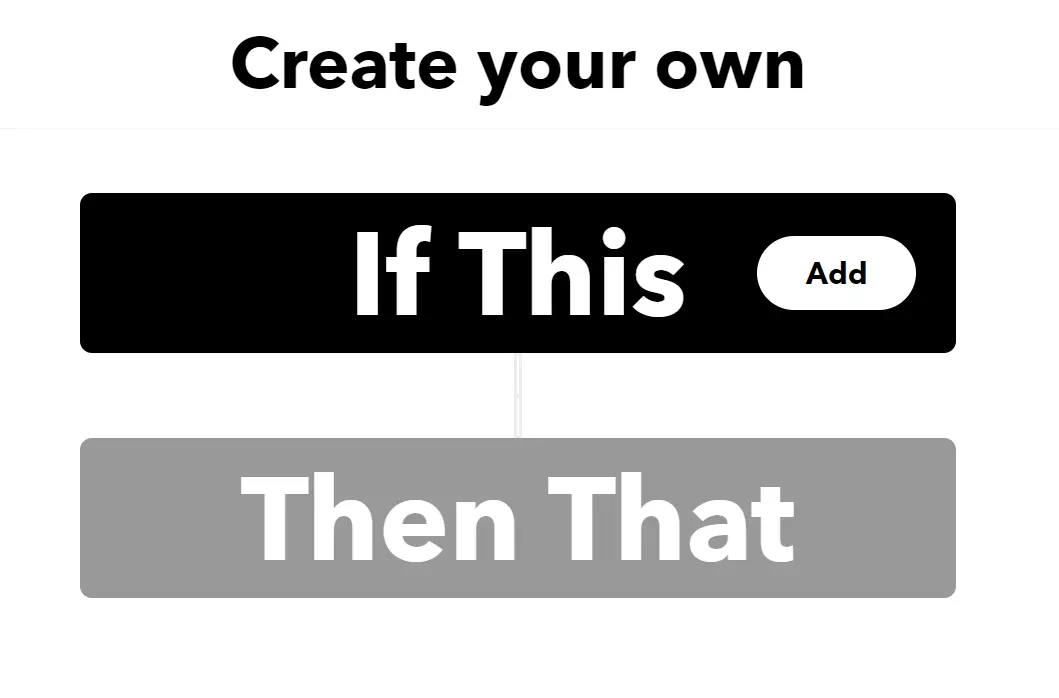 Configure the first step in IFTTT